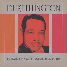 Duke Ellington: Ellington In Order, Volume 6 (1934-36)