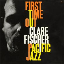 Clare Fischer: First Time Out