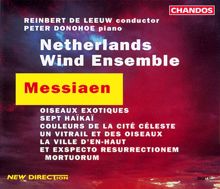 Netherlands Wind Ensemble: Messiaen: Et Exspecto Resurrectionem Mortuorum / Oiseaux Exotiques / 7 Haikai