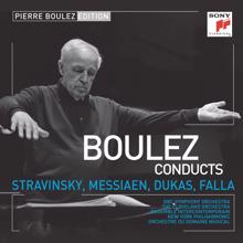 Pierre Boulez: Pierre Boulez Edition: Stravinsky & Messiaen & Dukas & Falla