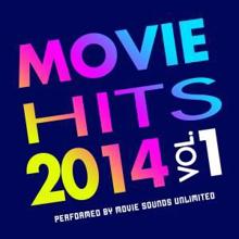 Movie Sounds Unlimited: Movie Hits 2014, Vol. 1
