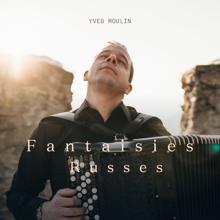 Yves Moulin: Fantaisies Russes