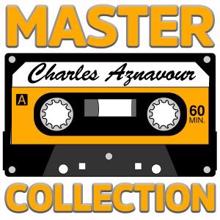 Charles Aznavour: Master Collection