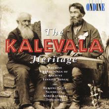 Various Artists: The Kalevala Heritage (Archive Recordings of Ancient Finnish Songs)