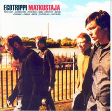 Egotrippi: Matkustaja