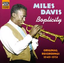 Miles Davis: Davis, Miles: Boplicity (1949-1953)