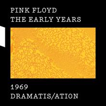 Pink Floyd: The Early Years 1969 DRAMATIS/ATION