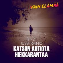 Jussi Rainio & Neon 2: Katson autiota hiekkarantaa (Vain elämää kausi 15)