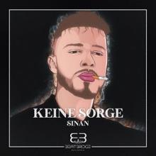 Sinan: Keine Sorge