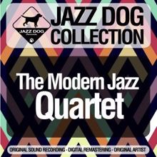 The Modern Jazz Quartet: Jazz Dog Collection