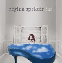 Regina Spektor: Far (Deluxe Version)