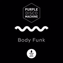 Purple Disco Machine: Body Funk