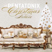 Pentatonix: A Pentatonix Christmas Deluxe