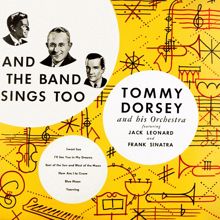 Tommy Dorsey and His Orchestra: And the Band Sings Too