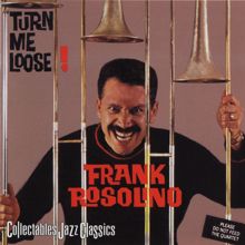 Frank Rosolino: Turn Me Loose!