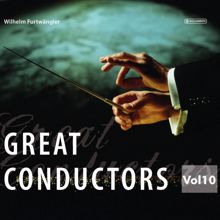 Wilhelm Furtwängler & Berliner Philharmoniker: Wolfgang Amadeus Mozart & Ludwig Van Beethoven: Great Conductors Vol. 10