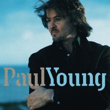 Paul Young: It Was A Very Good Year