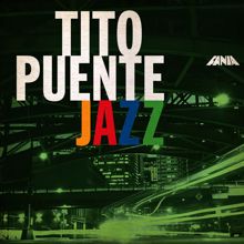 Tito Puente: Tito Puente Jazz