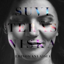 Suvi Teräsniska: Erinomanlaisia