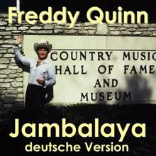 Freddy Quinn: Jambalaya - deutsche Version