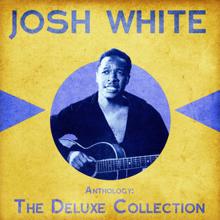 Josh White: When the Sun Goes Down (Remastered)