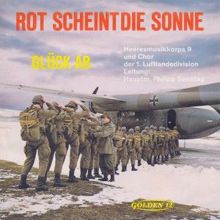 Heeresmusikkorps 9 & Chor der 1. Luftlandedivision: Rot scheint die Sonne (Das Lied der Fallschirmjäger) [Stereo Single Mix]