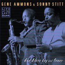 Gene Ammons, Sonny Stitt: God Bless Jug And Sonny