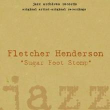 Fletcher Henderson: Sugar Foot Stomp