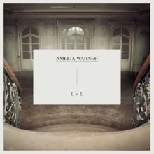 Amelia Warner: Eve