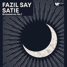 Fazil Say: Evening Piano - Satie: Gnossienne No. 7