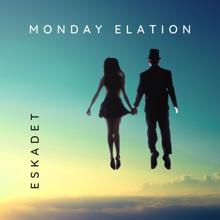 Monday Elation: Eskadet