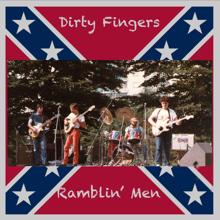 Dirty Fingers: Ramblin' Man