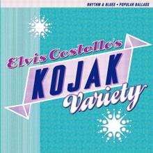 Elvis Costello: Kojak Variety