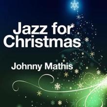 Johnny Mathis: Jazz for Christmas