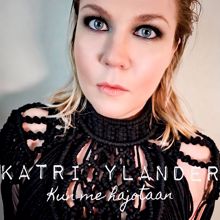 Katri Ylander: Kun me hajotaan