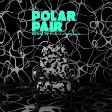 Polar Pair: Remix EP Pt. 2: The Experience Club