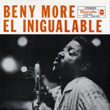 Beny Moré: El Inigualable