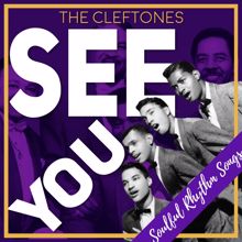 The Cleftones: See You (Soulful Rhythm Songs)