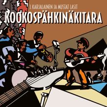 J. Karjalainen & Mustat Lasit: Kookospähkinäkitara (2012 Remaster)