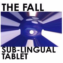 The Fall: Sub-Lingual Tablet