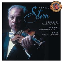 Isaac Stern: Schubert: Piano Trio No. 1; Brahms: String Quintet No. 2; Bach: Sarabande & Double from Partita No. 1, BWV 1002 ((Remastered))