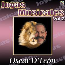 Oscar D'Leon: Joyas Musicales: El León de la Salsa, Vol. 2