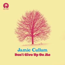 Jamie Cullum: Don't Give Up On Me