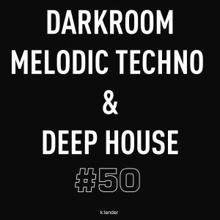Various Artists: Darkroom: Melodic Techno & Deep House #50