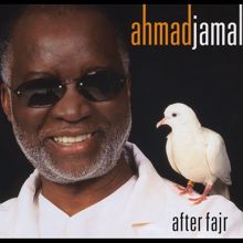 Ahmad Jamal: After Fajr