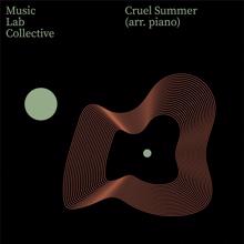 Music Lab Collective: Cruel Summer (arr. piano)