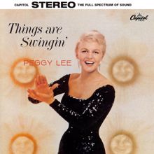 Peggy Lee: Things Are Swingin'