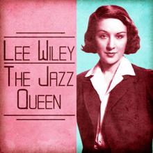 Lee Wiley: A Woman Alone with Blues (Remastered)