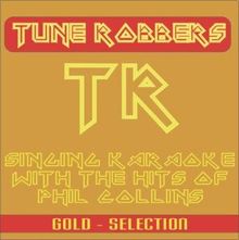 Tune Robbers: Karaoke with Phil Collins Hits performed by The Tune Robbers