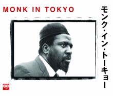 Thelonious Monk: Monk In Tokyo